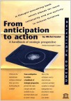 From anticipation to action From anticipation to action