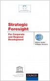 Strategic Foresight for Corporate and Regional Development Strategic Foresight for Corporate and Regional Development
